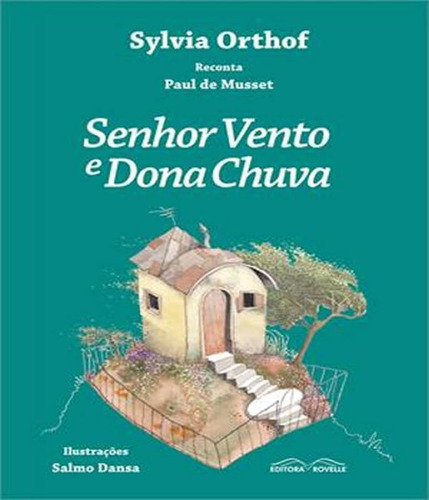 Senhor Vento E Dona Chuva, De Orthof, Sylvia. Editora Rovelle, Capa Mole, Edição 1 Em Português
