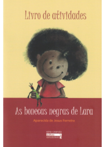 Livro As Bonecas Negras De Lara - Livro De Atividades - Aparecida De Jesus Ferreira [2020]