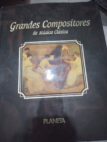 Grandes Compositores De La Música Clasica