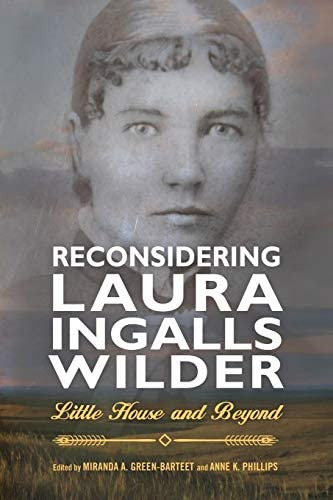 Reconsidering Laura Ingalls Wilder: Little House And Beyond (childrenøs Literature Association Series), De Green-barteet, Miranda A.. Editorial University Press Of Mississippi, Tapa Blanda En Inglés