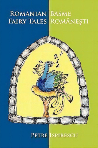 Romanian Fairy Tales: Basme Româneti, De Diana Andriuca., Vol. 1. Editorial Reflection Publishing Co., Tapa Blanda En Inglés