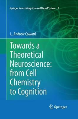 Libro Towards A Theoretical Neuroscience: From Cell Chemi...