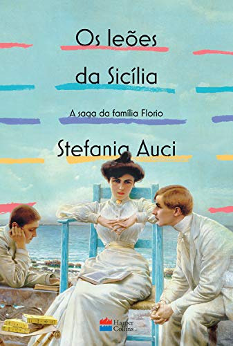 Libro Os Lees Da Sicília A Saga Da Família Florio Vol 1  De