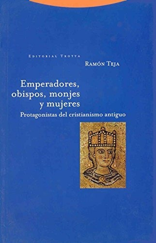 Emperadores  Obispos  Monjes Y Mujeres