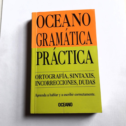 Gramática Española Práctica   Sintaxis, Ortografía, Dudas