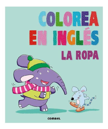 Colorea En Inglés. La Ropa