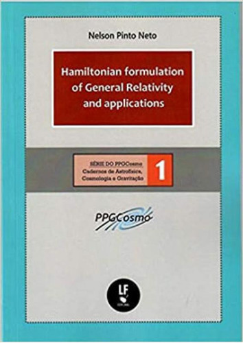 Hamiltonian Formulation Of General Relativity And Applicatio, De Pinto Neto, Nelson. Editora Livraria Da Fisica - Lf, Capa Mole Em Inglês