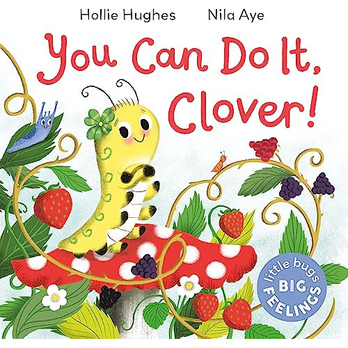 Libro Little Bugs Big Feelings: You Can Do It Clover De Hugh