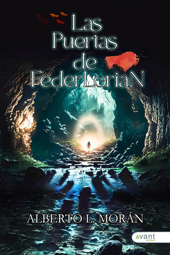 Libro Las Puertas De Federlorian - Morã¡n, Alberto L.