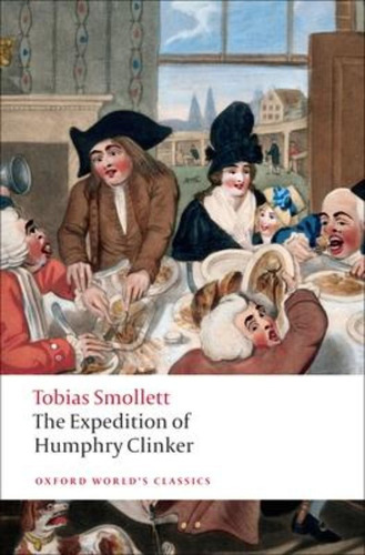 The Expedition Of Humphry Clinker, De Tobias Smollett. Editorial Oxford University Press, Tapa Blanda En Inglés