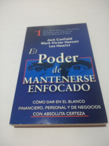 El Poder De Mantenerse Enfocado Jack Canfield