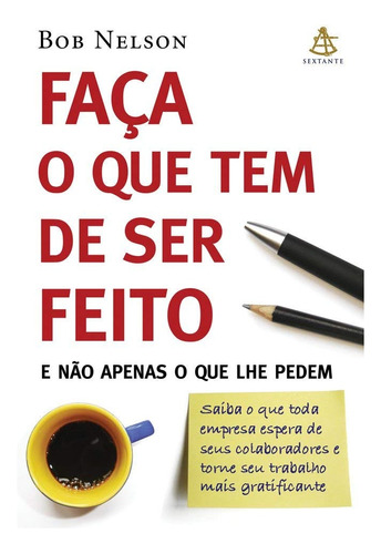 Faça O Que Tem De Ser Feito - Bob Nelson --- Novo Lacrado