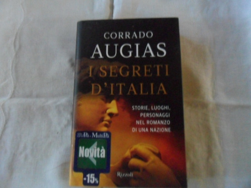 I Segreti D´italia. Corrado Augias. Rizzoli. (Usado)