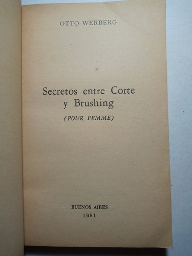 Entre Corte Y Brushing, Otto Werberg (Usado)