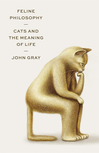 Libro Feline Philosophy: Cats And The Meaning Of Life