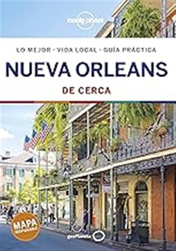 Nueva Orleans De Cerca 1 (guías De Cerca Lonely Planet) / Ad