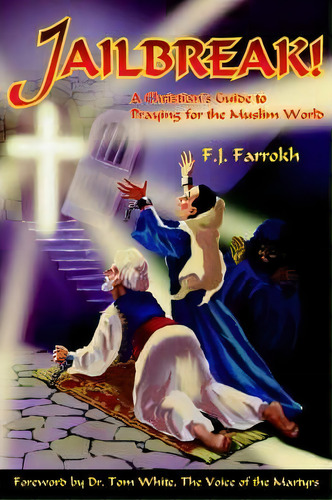 Jailbreak!, De F.j. Farrokh. Editorial Authorhouse, Tapa Blanda En Inglés