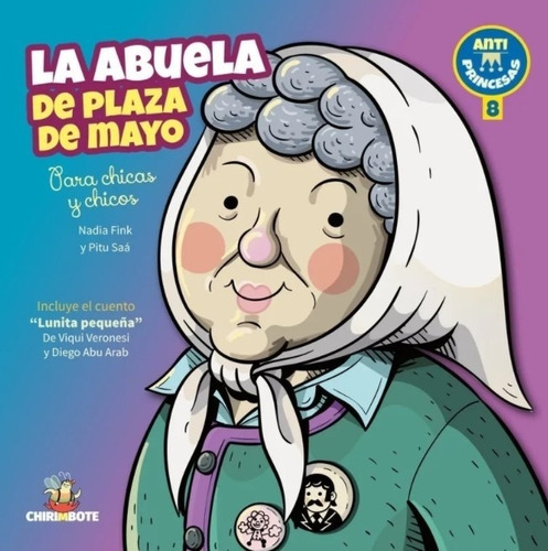 Libro La Abuela De Plaza De Mayo - Nadia Fink Y Pítu Saa