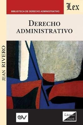 Derecho Administrativo - Jean Rivero (paperback)