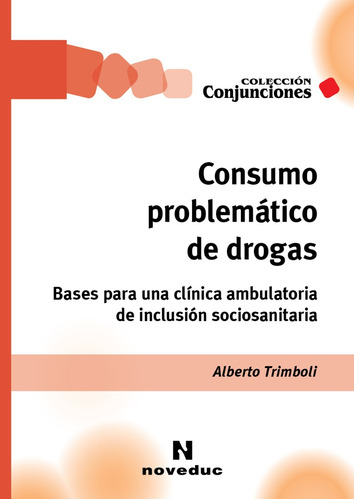 Consumo Problemático De Drogas - Alberto Trimboli