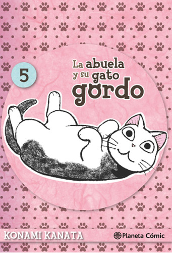 La abuela y su gato gordo nº 05, de Kanata, Konami. Serie Cómics Editorial Comics Mexico, tapa blanda en español, 2016
