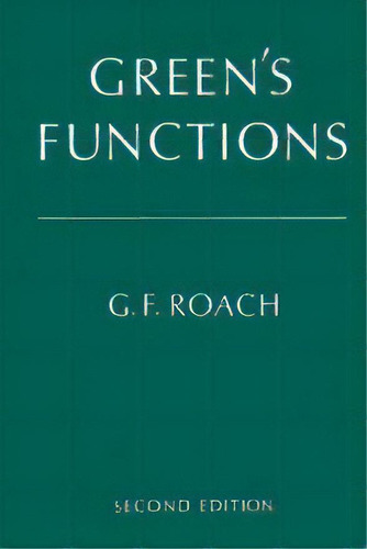Green's Functions, De G. F. Roach. Editorial Cambridge University Press, Tapa Blanda En Inglés