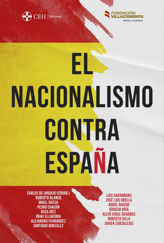 Libro El Nacionalismo Contra Espaãa - Urquijo, Carlos De