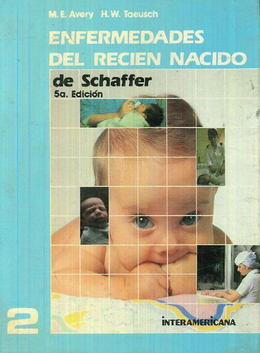 Libro Enfermedades Del Recien Nacido De Schaffer - 4 Tomos D