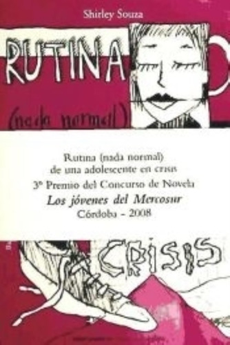 Rutina (nada Normal) De Una Adolescente En Crisis