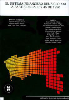 El Sistema Financiero Del Siglo Xxi A Partir De La Ley 45 De