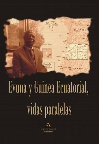 Libro Evuna Y Guinea Ecuatorial. Vidas Paralelas