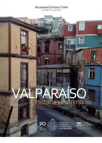 Libro Valparaíso. Historia Y Patrimonio