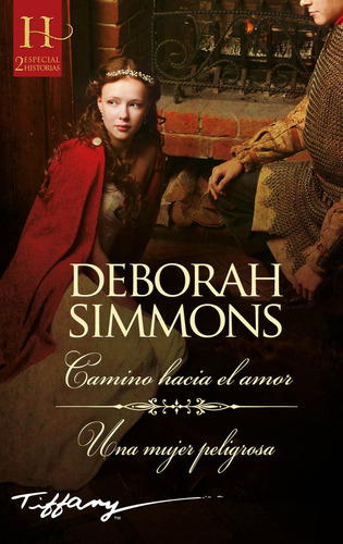 Camino Hacia El Amor Una Mujer Peligrosa - Simmons, Deborah