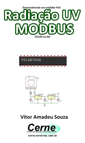 Livro Desenvolvendo Um Medidor Poe Radiação Uv Modbus  Tc...