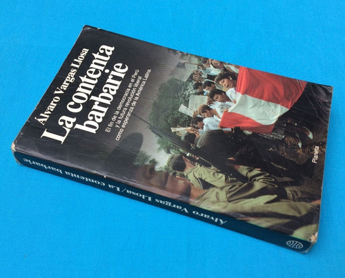 La Contenta Barbarie Alvaro Vargas Llosa Democracia En Perú