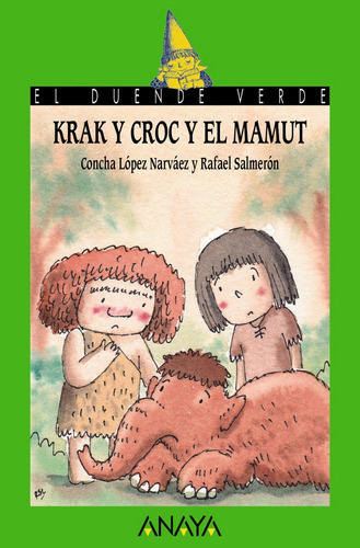 Krak, Croc y el mamut, de Lopez Narvaez,cha. Editorial ANAYA INFANTIL Y JUVENIL, tapa blanda en español