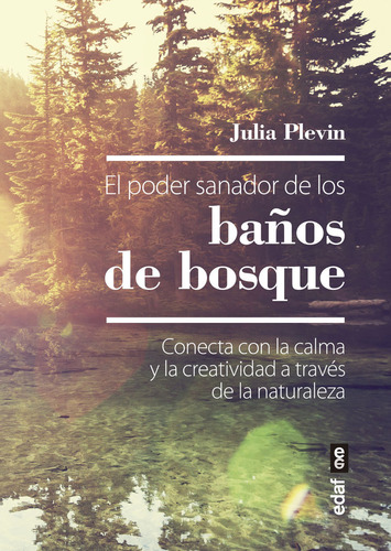 El Poder Sanador De Los Baños De Bosque (libro Original)