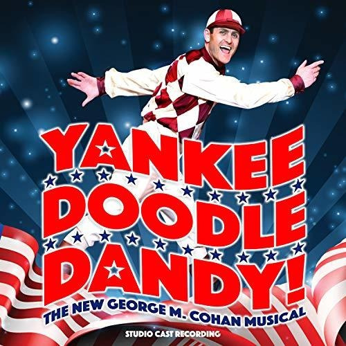 Cd Yankee Doodle Dandy (studio Cast Recording) - Yankee