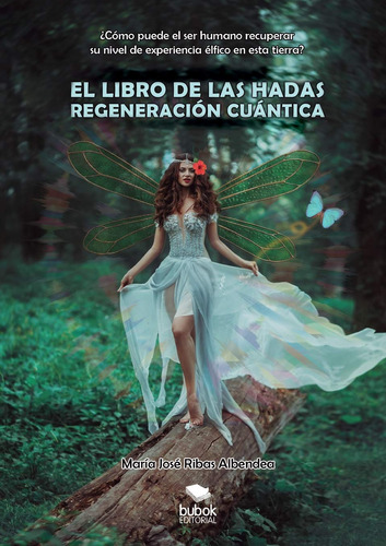 El Libro De Las Hadas: Regeneración Cuántica: ¿cómo Pu 71qjl