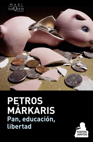 Imagen 1 de 3 de Pan, Educación, Libertad De Petros Márkaris - Tusquets