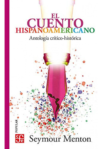 Libro : El Cuento Hispanoamericano. Antologia...