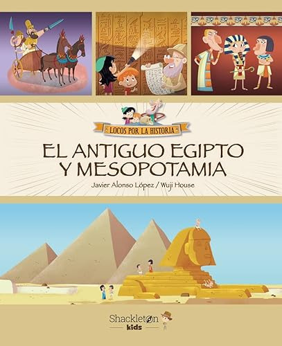 El Antiguo Egipto Y Mesopotamia - Alonso Lopez Javier