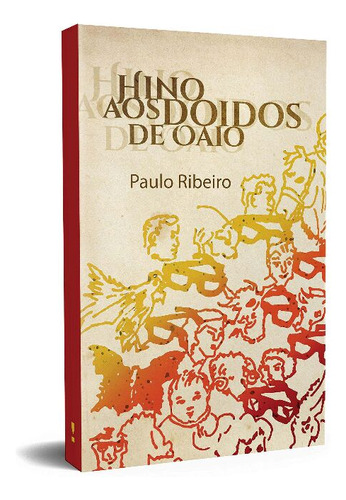 Libro Hino Aos Doidos De Oaio De Ribeiro Paulo Kotter Edito