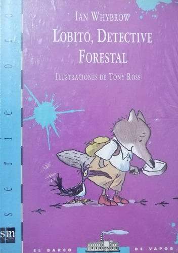 Lobito, Detective Forestal Ilustrado Autor Ian Whybrow  #dd