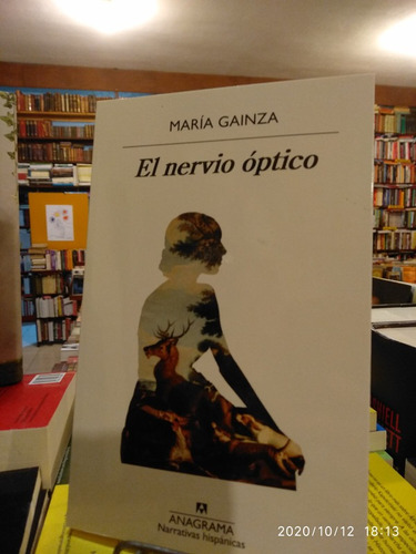 El Nervio Óptico - María Gainza