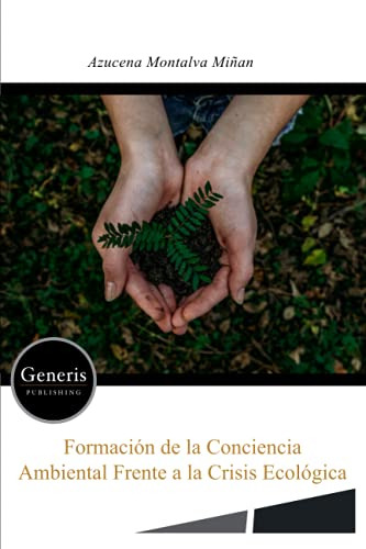 Formacion De La Conciencia Ambiental Frente A La Crisis Ecol