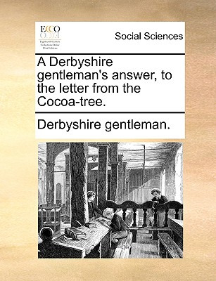 Libro A Derbyshire Gentleman's Answer, To The Letter From...