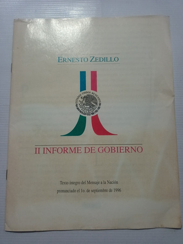 Ernesto Zedillo Ii Informe De Gobierno Texto Íntegro 1996