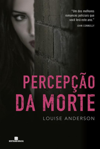 Percepção da morte, de Anderson, Louise. Editorial Editora Bertrand Brasil Ltda., capa mole em português, 2015