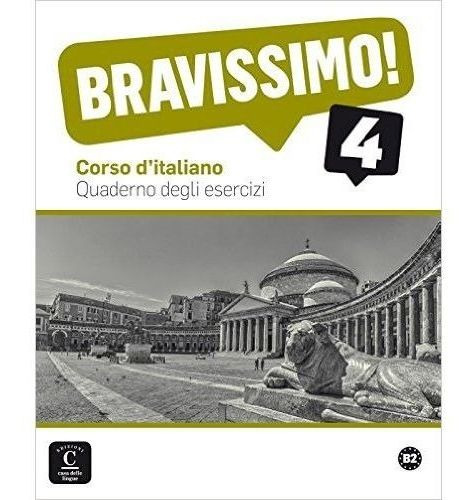 Bravissimo! 4 - Quaderno Degli Esercizi